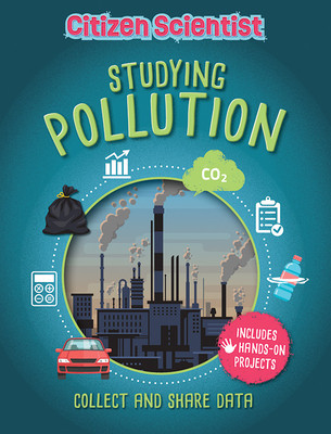 Studying Pollution (Library Binding)
