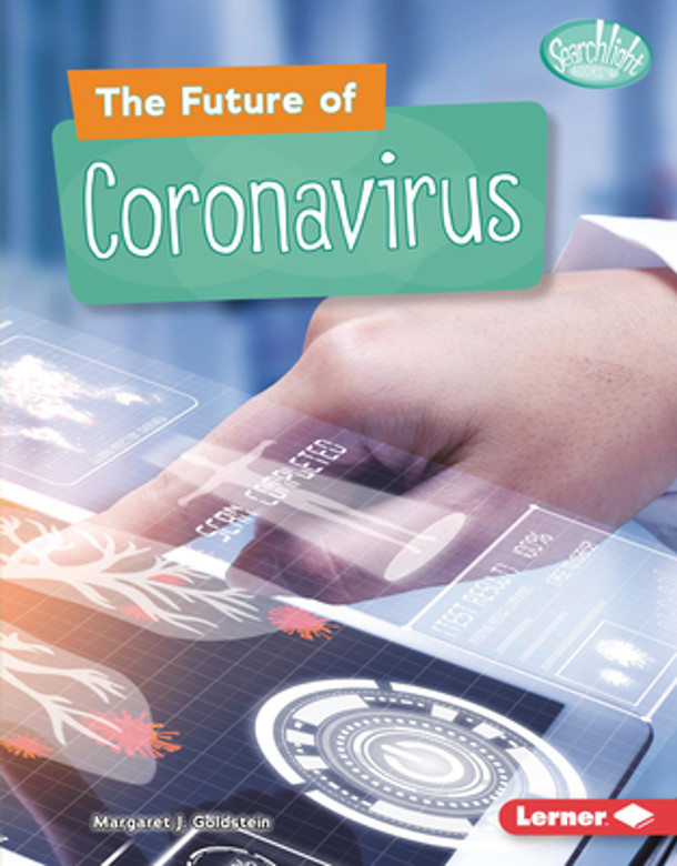 The Future of Coronavirus (Library Binding) The Future of Coronavirus (Library Binding)