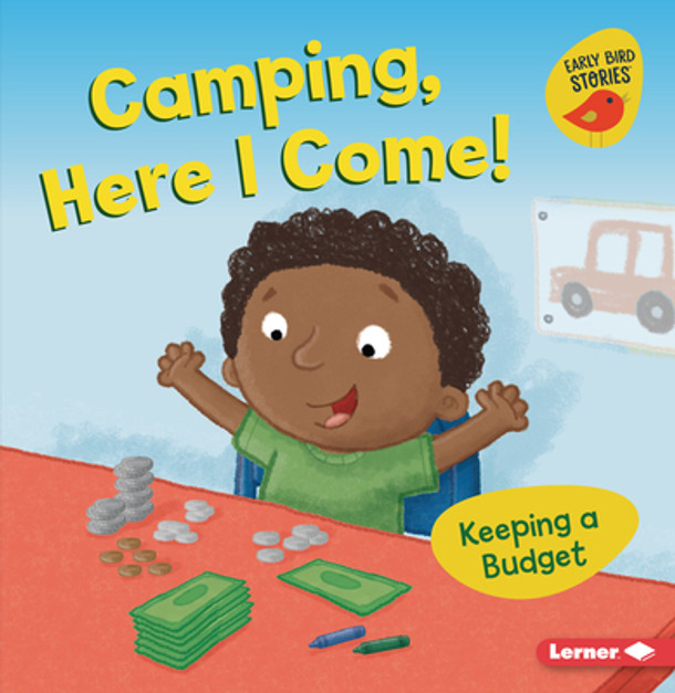 Camping, Here I Come!: Keeping a Budget (Paperback)