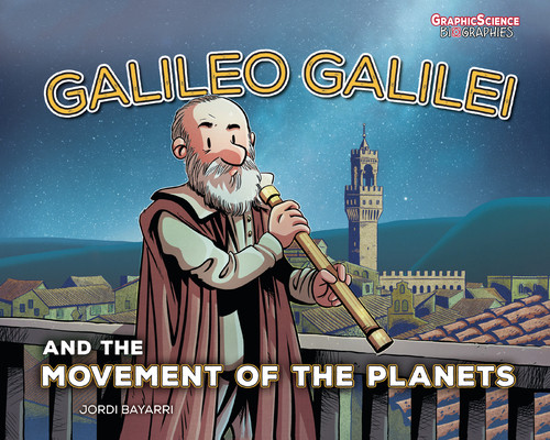 Galileo Galilei and the Movement of the Planets (Paperback)