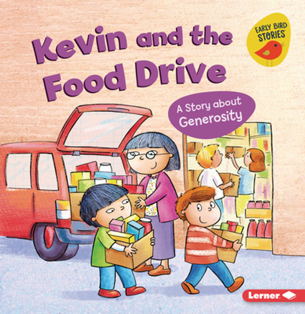 Kevin and the Food Drive: A Story about Generosity (Paperback)