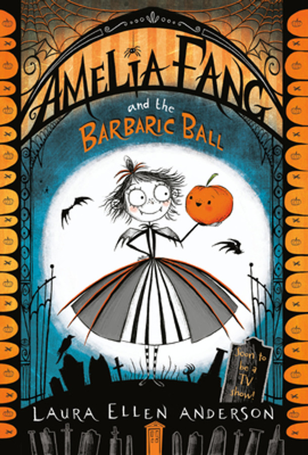 Amelia Fang and the Barbaric Ball (Paperback)