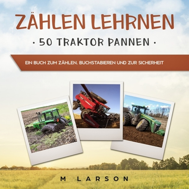 Zählen Lehrnen 50 Traktor Pannen (Paperback)