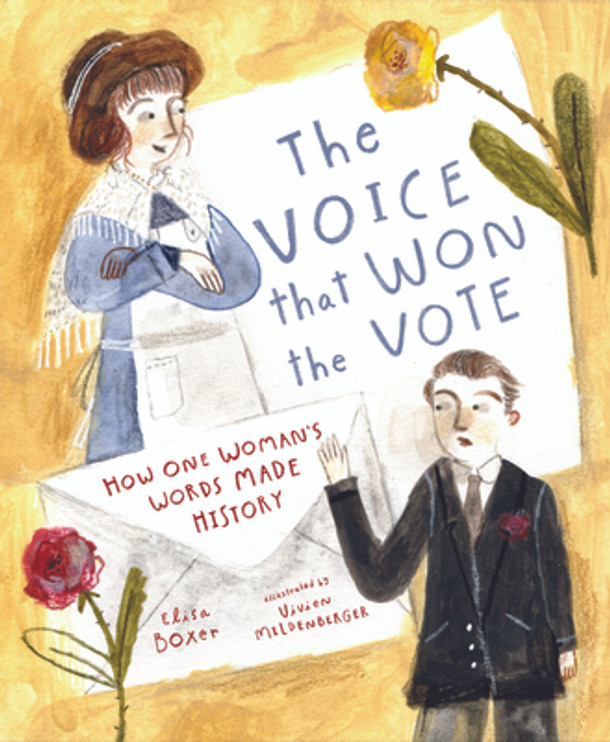 The Voice That Won the Vote: How One Woman's Words Made History (Hardcover)