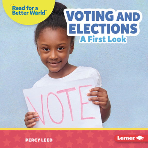 Voting and Elections: A First Look (Library Binding)