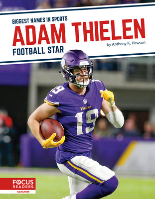 Adam Thielen: Football Star (Library Binding)
