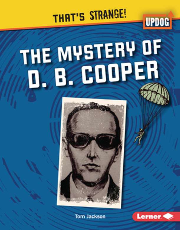 The Mystery of D. B. Cooper (Library Binding)