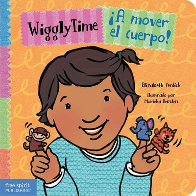 Wiggly Time / ¡A Mover El Cuerpo! (Board Books)
