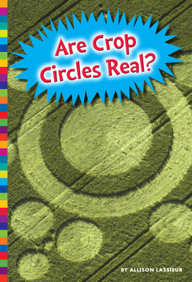 Are Crop Circles Real? (Paperback)