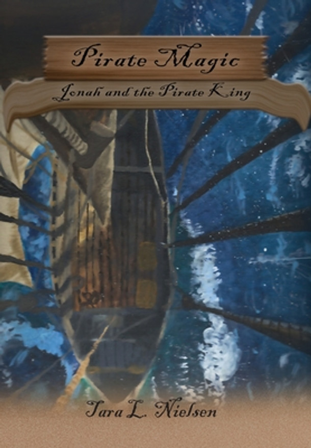 Pirate Magic: Jonah and the Pirate King (Hardcover)