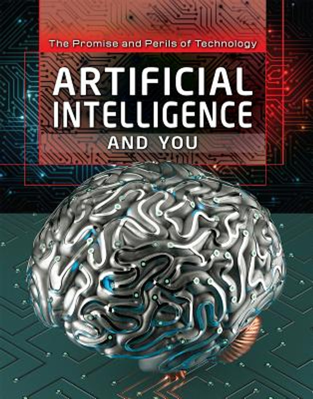 Artificial Intelligence and You (Library Binding)