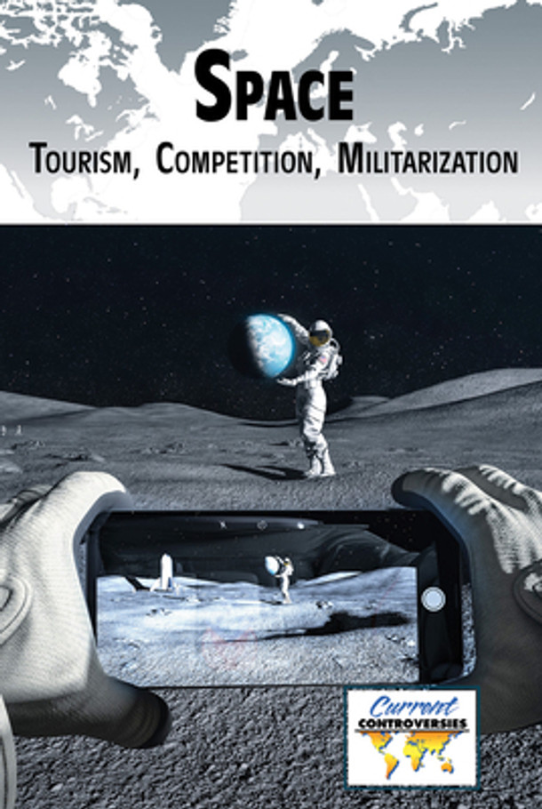 Space: Tourism, Competition, Militarization (Paperback)