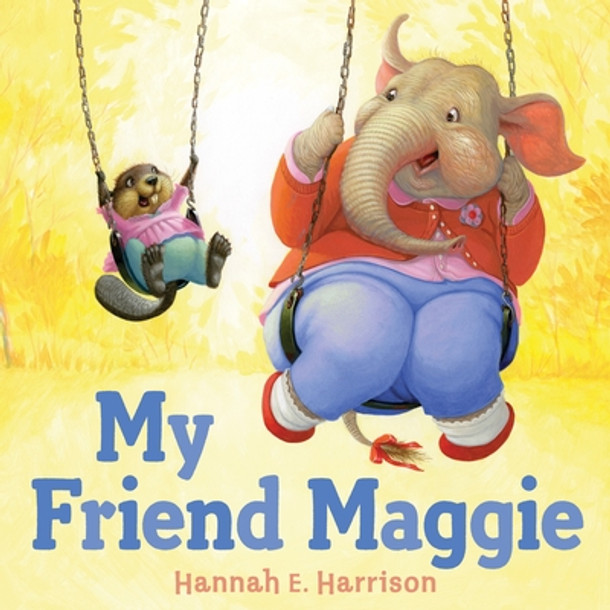 My Friend Maggie (Hardcover)