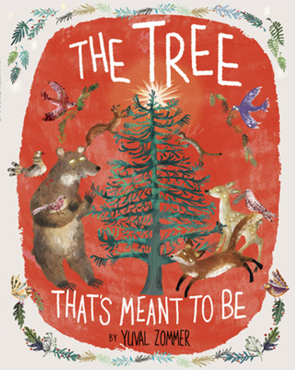 The Tree That's Meant to Be: A Christmas Book for Kids (Hardcover)