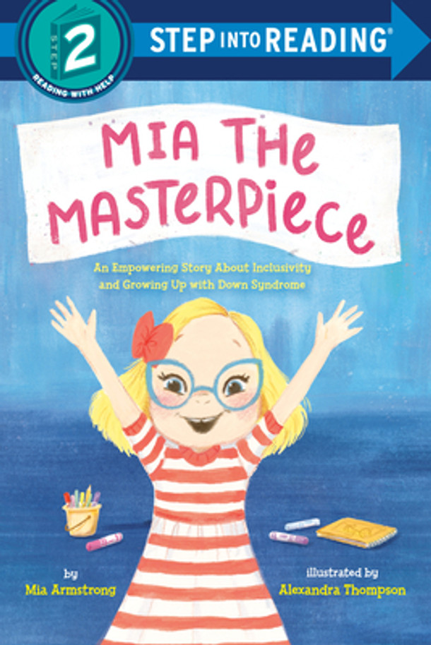 Mia the Masterpiece: An Empowering Story about Inclusivity and Growing Up with Down Syndrome (Paperback)