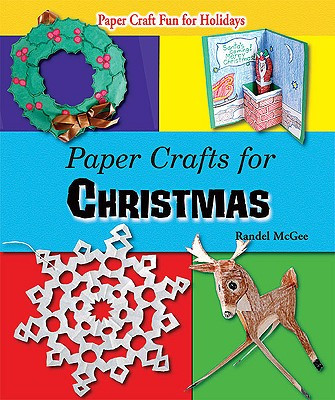 Paper Crafts for Christmas (Library Binding)