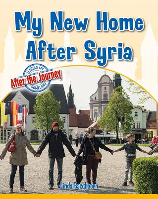 My New Home After Syria (Library Binding)