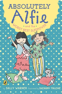 Absolutely Alfie and the Worst Best Sleepover (Paperback)