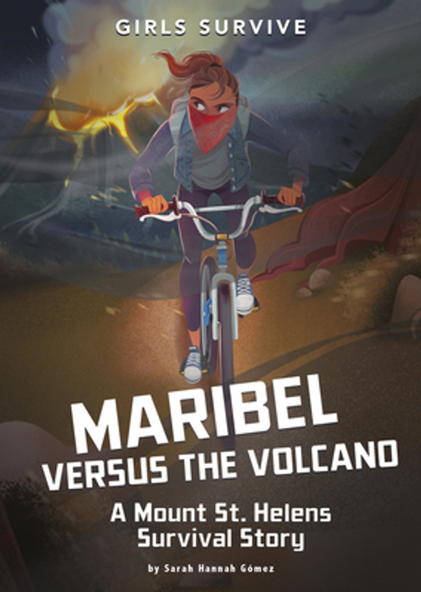 Maribel Versus the Volcano: A Mount St. Helens Survival Story (Paperback)