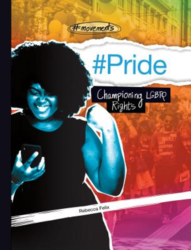 #Pride: Championing LGBTQ Rights: Championing LGBTQ Rights (Library Binding)