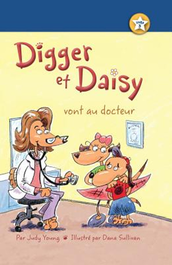 Digger Et Daisy Vont Au Docteur = Digger and Daisy Go to the Doctor (Hardcover) Digger Et Daisy Vont Au Docteur = Digger and Daisy Go to the Doctor (Hardcover)
