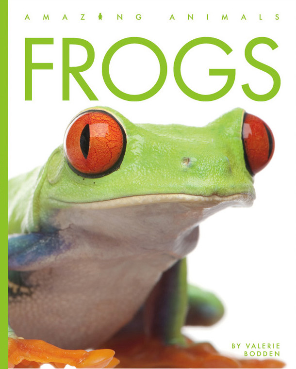 Amazing Animals: Frogs (Hardcover)