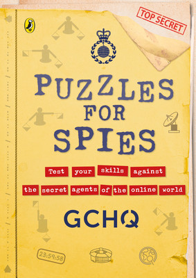 Puzzles for Spies: The Brand-New Puzzle Book from Gchq (Paperback)