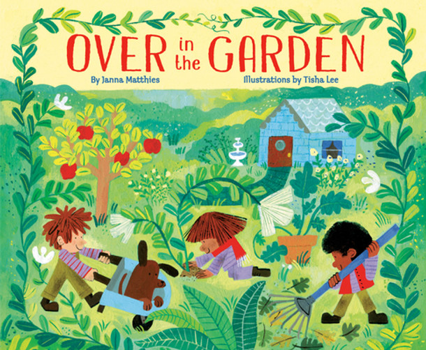 Over in the Garden (Library Binding)