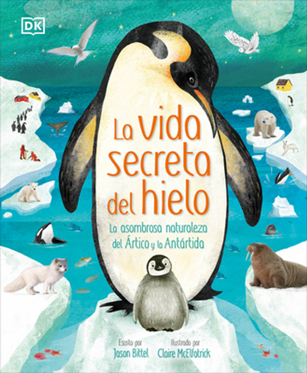La Vida Secreta del Hielo (the Frozen Worlds) (Hardcover)