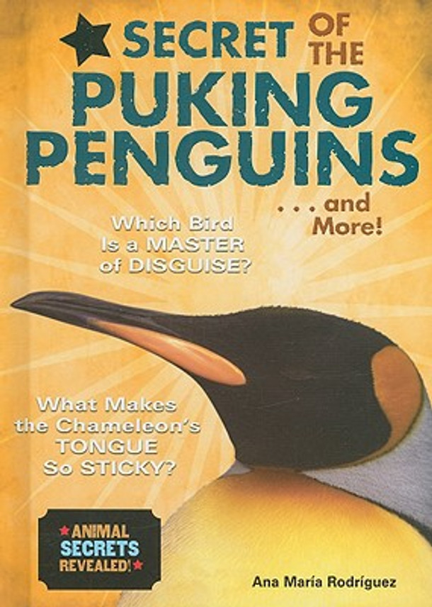 Secret of the Puking Penguins...and More! (Library Binding) Secret of the Puking Penguins...and More! (Library Binding)