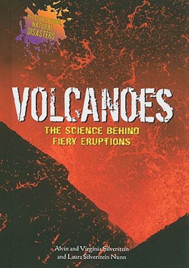 Volcanoes: The Science Behind Fiery Eruptions (Library Binding)