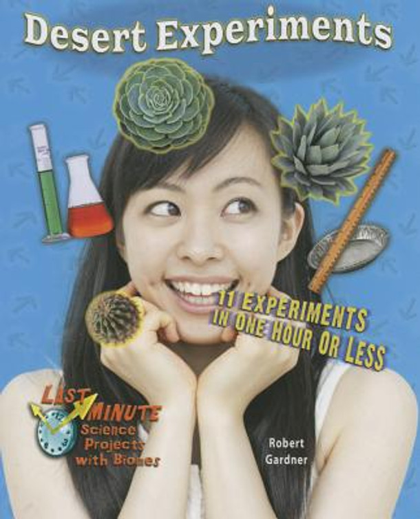 Desert Experiments: 11 Science Experiments in One Hour or Less (Paperback)