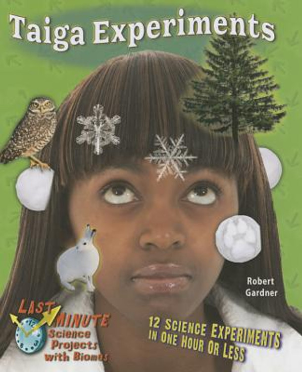 Taiga Experiments: 12 Science Experiments in One Hour or Less (Paperback)
