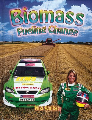 Biomass: Fueling Change (Paperback)