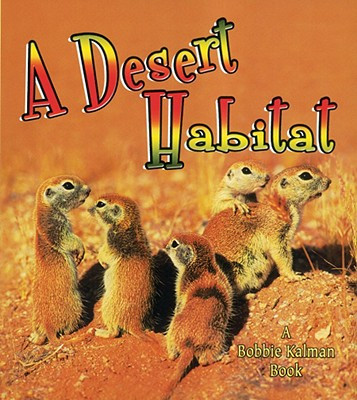 A Desert Habitat (Paperback)