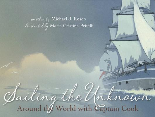 Sailing the Unknown: Around the World with Captain Cook (Paperback)