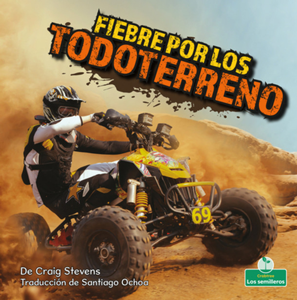 Fiebre Por Los Todoterreno (Four-Wheeler Mania) (Paperback) Fiebre Por Los Todoterreno (Four-Wheeler Mania) (Paperback)