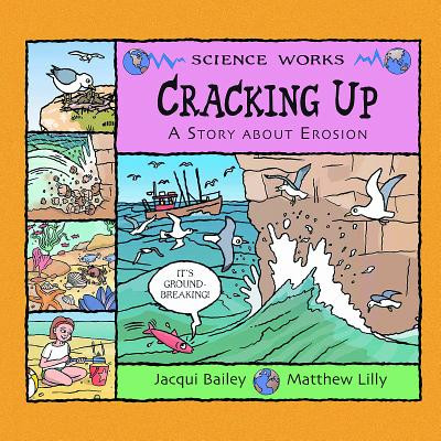 Cracking Up: A Story about Erosion (Paperback)