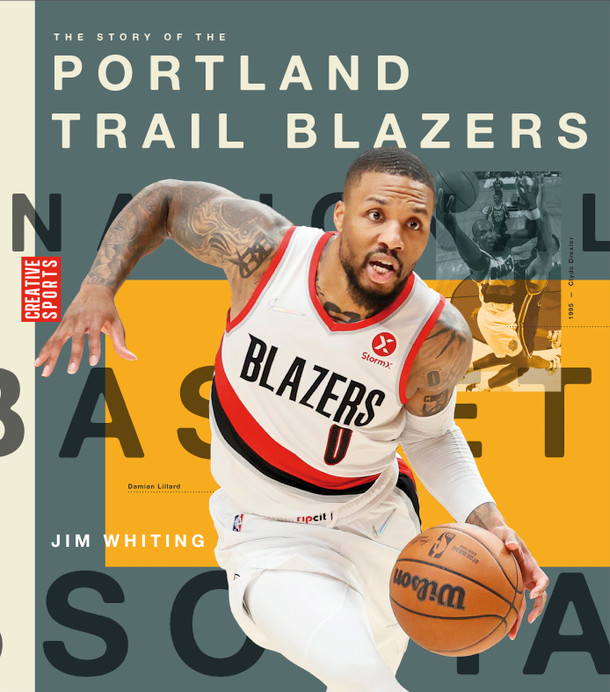 Creative Sports: A History of Hoops: The Story of the Portland Trail Blazers (Hardcover)