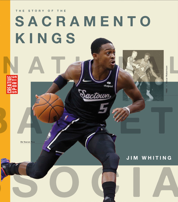 Creative Sports: A History of Hoops: The Story of the Sacramento Kings (Paperback) Creative Sports: A History of Hoops: The Story of the Sacramento Kings (Paperback)