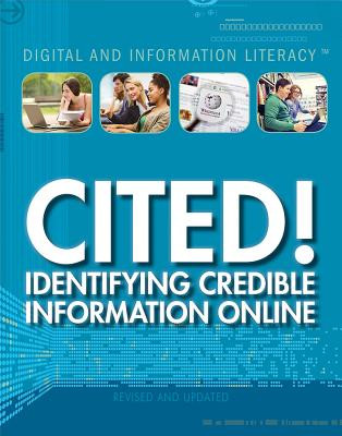 Cited!: Identifying Credible Information Online (Library Binding)