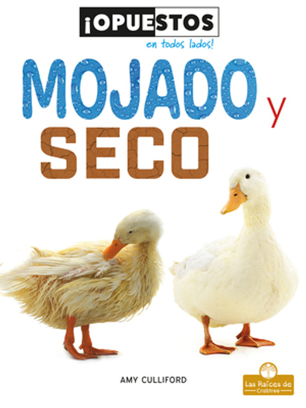 Mojado Y Seco (Wet and Dry) (Library Binding)