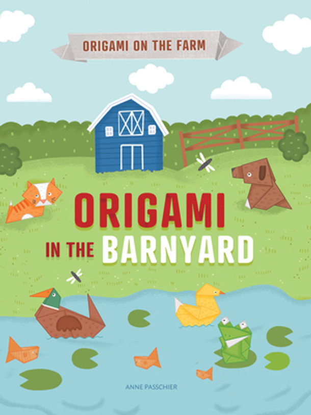Origami in the Barnyard (Library Binding) Origami in the Barnyard (Library Binding)