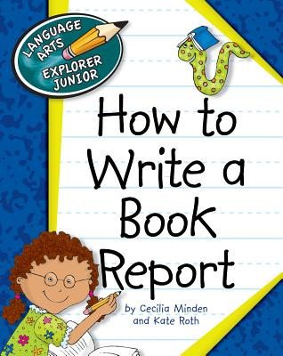How to Write a Book Report (Library Binding)