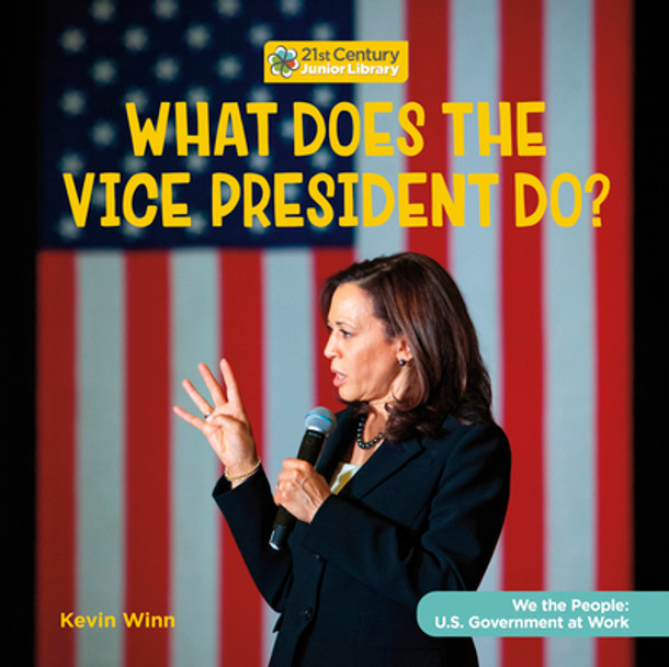 What Does the Vice President Do? (Library Binding)