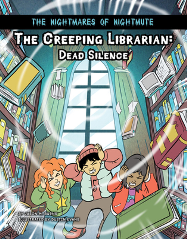 The Creeping Librarian: Dead Silence (Library Binding)