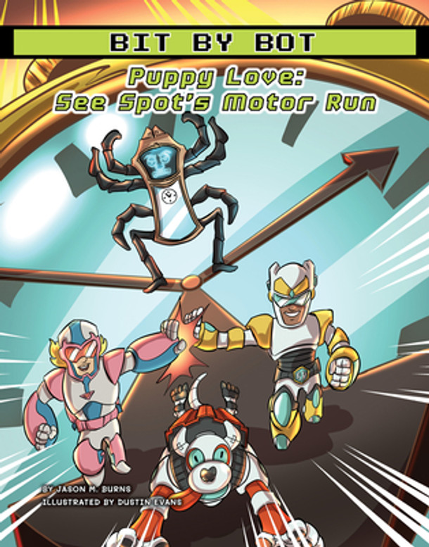 Puppy Love: See Spot's Motor Run (Library Binding)