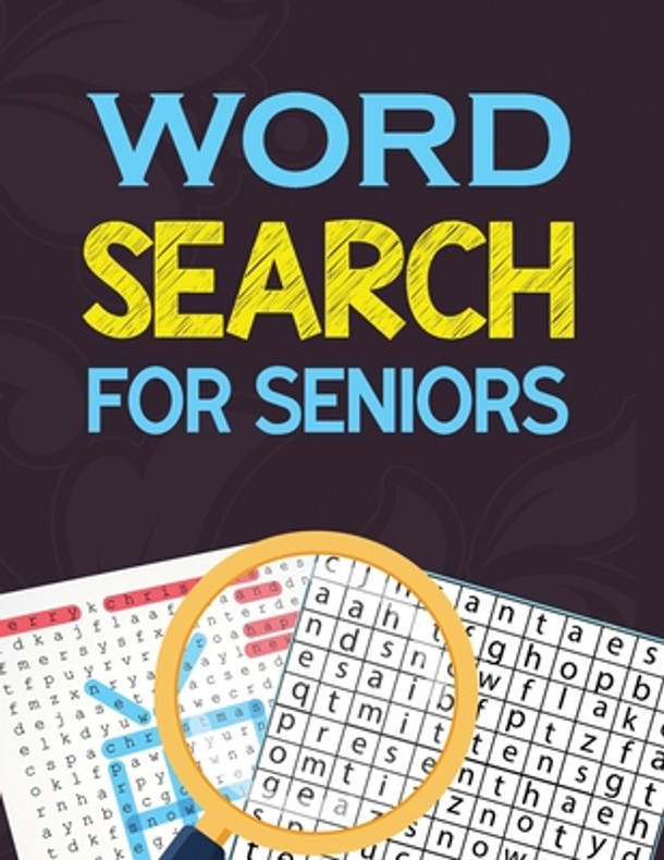 Word Search for Seniors: Seniors Brain Workouts Book, Word Searches to Challenge Your Brain, Brian Game Book for Seniors in This Christmas Gift Idea. (Paperback)