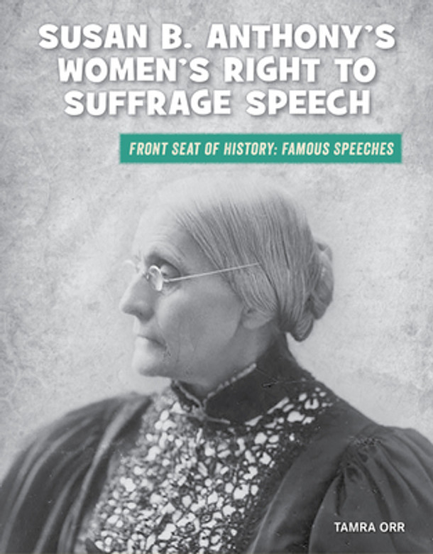 Susan B. Anthony's Women's Right to Suffrage Speech (Paperback)