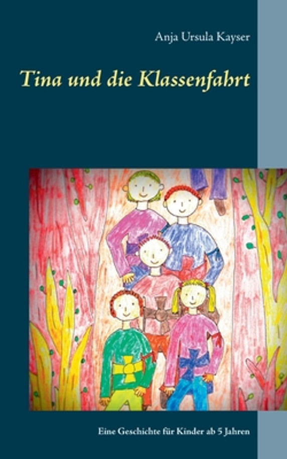Tina und die Klassenfahrt: Eine Geschichte für Kinder ab 5 Jahren (Paperback)